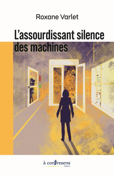 L'assourdissant silence des machines