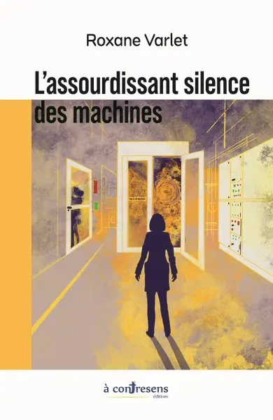L'assourdissant silence des machines