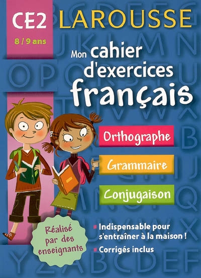 Mon cahier d'exercices français CE2, 8-9 ans : orthographe, grammaire, conjugaison