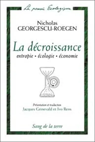 Demain la décroissance : entropie, écologie, économie