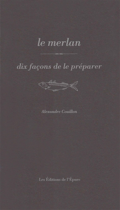 Le merlan : dix façons de...