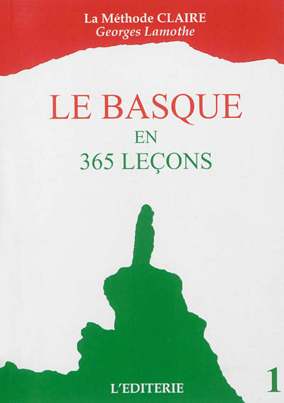 Le basque en 365 leçons. Vol. 1. La méthode claire
