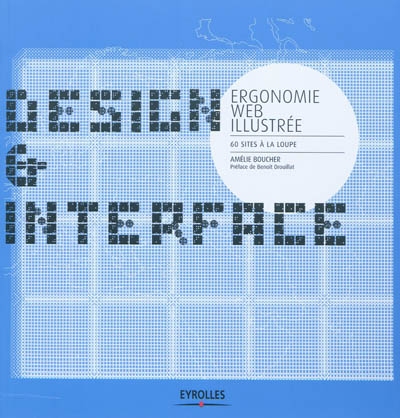 Design & interface : ergonomie Web illustrée : 60 sites à la loupe