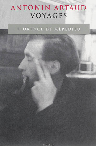 Antonin Artaud, voyages