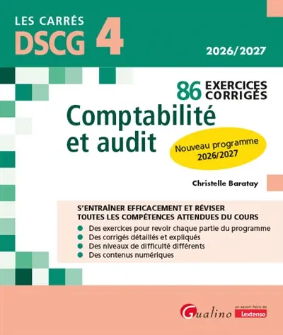 Comptabilité et audit, DSCG 4 : 86 exercices corrigés : nouveau programme 2026-2027