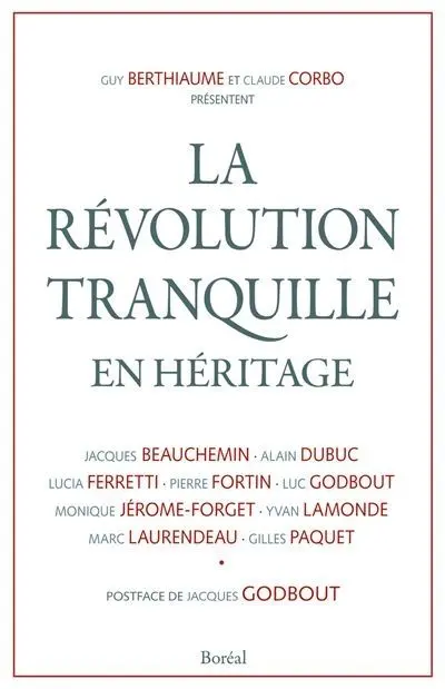 La révolution tranquille en héritage