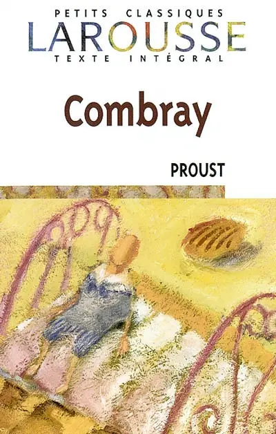 Combray : Du côté de chez Swann