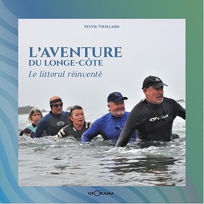 L'aventure du longe-côte : le littoral réinventé - Sylvie Coffre-Vieillard  - Librairie Mollat Bordeaux