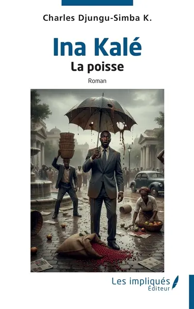Ina Kalé. La poisse