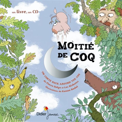 Moitié de coq : un conte rock around the coq
