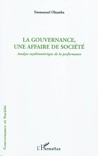 La gouvernance, une affaire de société : analyse mythiumétrique de la performance