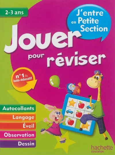 Jouer pour réviser, j'entre en petite section de maternelle, 2-3 ans : éveil, observation, dessin