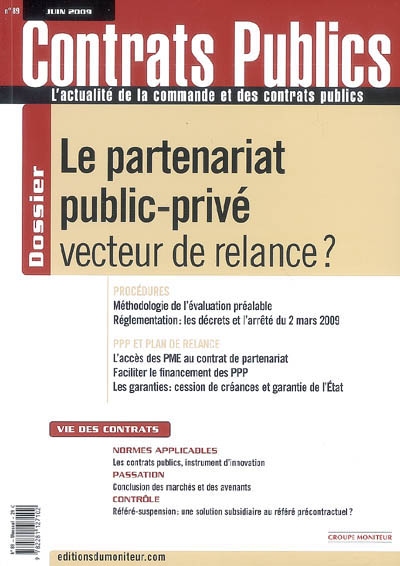 Contrats publics, l'actualité de la commande et des contrats publics, n° 89. Le partenariat public-privé vecteur de relance ?