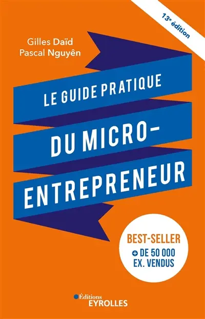 Le guide pratique du micro-entrepreneur : 2022