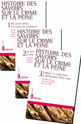 Histoire des savoirs sur le crime et la peine