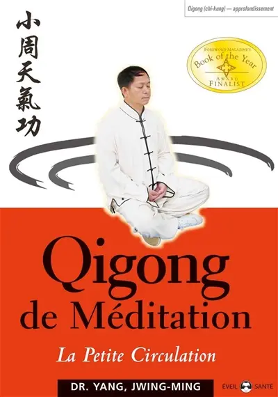 Qigong de méditation. La petite circulation