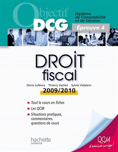 Droit fiscal : diplôme de comptabilité et de gestion, épreuve 4 : 2009-2010