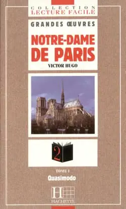 Notre-Dame de Paris : niveau 2. Vol. 1. Quasimodo
