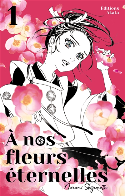 A nos fleurs éternelles. Vol. 1