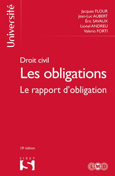 Les obligations : droit civil. Vol. 3. Le rapport d'obligation