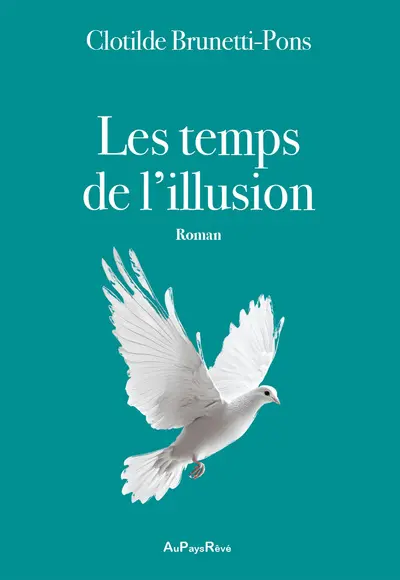 Les temps de l'illusion