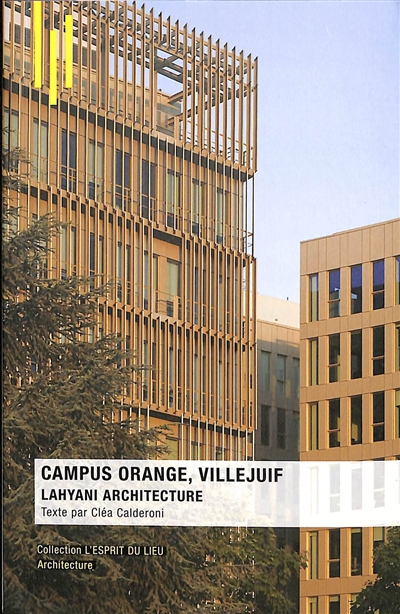 Campus Orange, Villejuif : Lahyani architecture