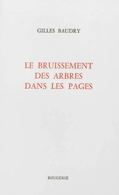 Le bruissement des arbres dans les pages
