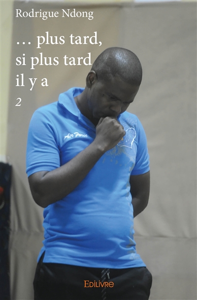 Plus tard, si plus tard il...