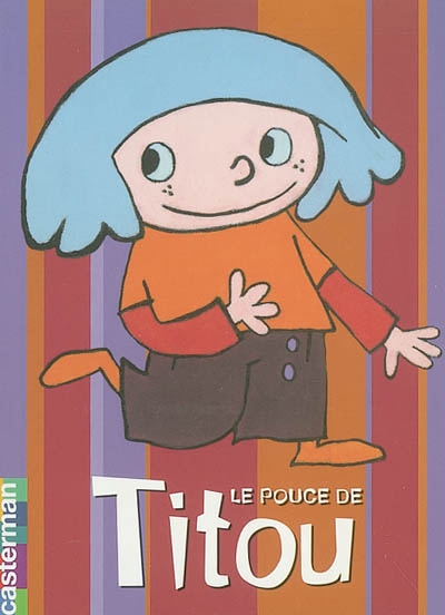 Les poupettes. Vol. 4. Le pouce de Titou