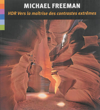 HDR : vers la maîtrise des contrastes extrêmes