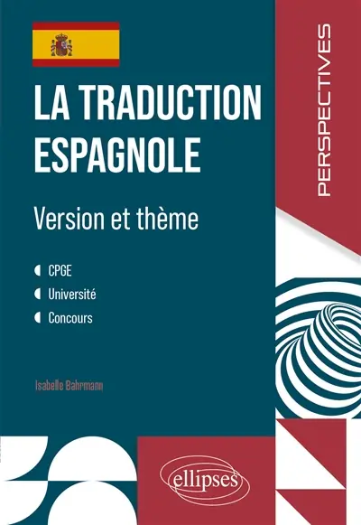 La traduction espagnole : version et thème La traduction espagnole : version et thème