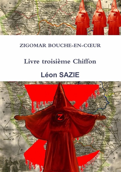 ZIGOMAR BOUCHE-EN-COEUR Livre troisième Chiffon