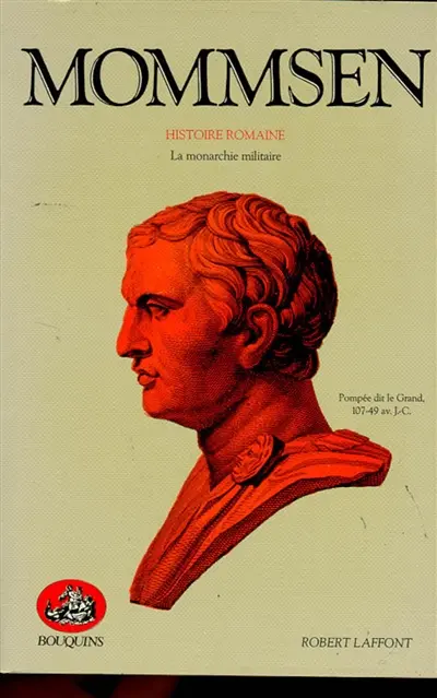 Histoire romaine. Vol. 2. La Monarchie militaire : livre V. Les Provinces sous l'Empire : livre VI