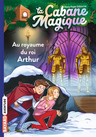 La cabane magique. 24, Au royaume du roi Arthur