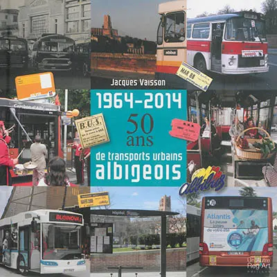 1964-2014 : 50 ans de transports urbains albigeois