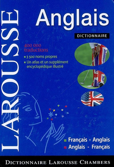 Dictionnaire Larousse : français-anglais, anglais-français. Larousse dictionary : french-english, english-french