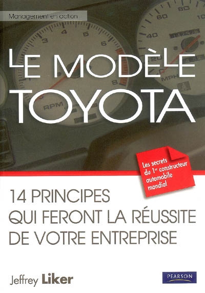 Le modèle Toyota : 14 principes qui feront la réussite de votre entreprise