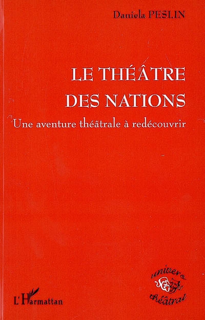 Le Théâtre des nations : une aventure théâtrale à redécouvrir