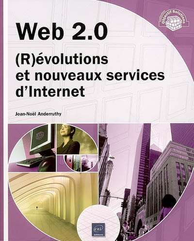 Web 2.0 : (r)évolutions et nouveaux services d'Internet