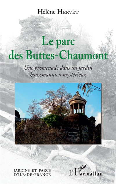 Le parc des Buttes-Chaumont : une promenade dans un jardin haussmannien mystérieux
