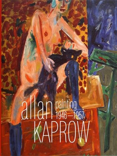Allan Kaprow : painting 1946-1957, a survey : exposition, villa Merkel, Esslingen, from the 19th of March to the 28th of May 2017. Allan Kaprow : Malerei 1946-1957, eine Werkschau