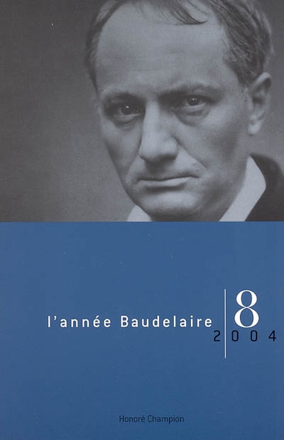 Année Baudelaire (L'), n° 8. Baudelaire et l'Allemagne, l'Allemagne et Baudelaire