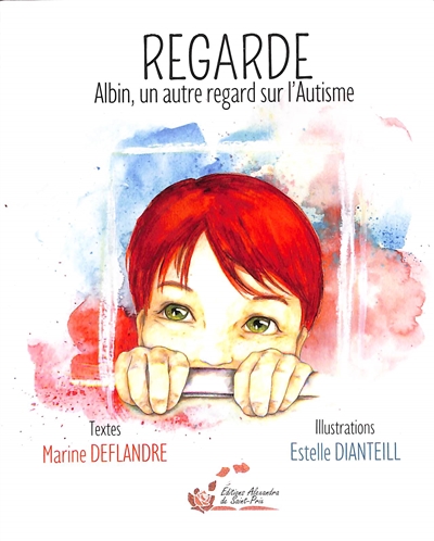 Regarde : Albin, un autre regard sur l'autisme
