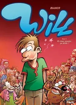 Will. Vol. 3. Et vous trouvez ça drôle ?