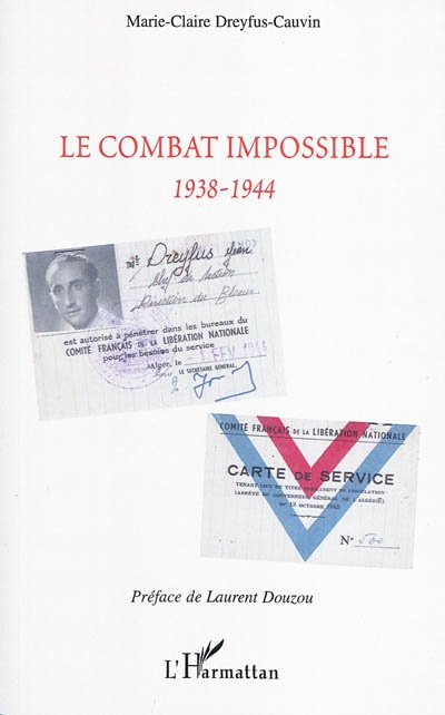 Le combat impossible : 1938-1944