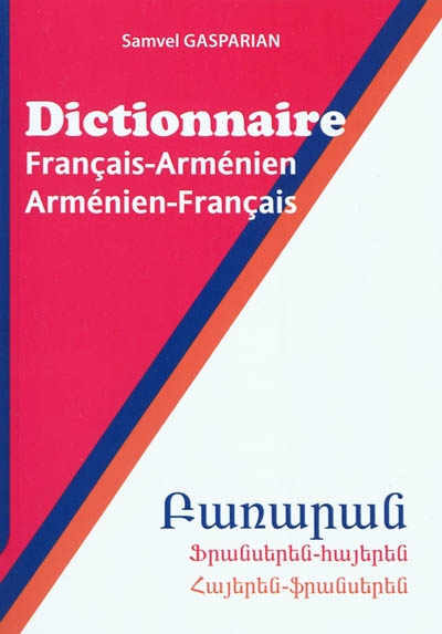 Dictionnaire français-arménien, arménien-français : 40.000 mots et expressions