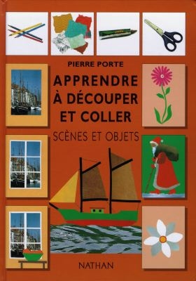 Apprendre à découper et à coller - Scène et Objets