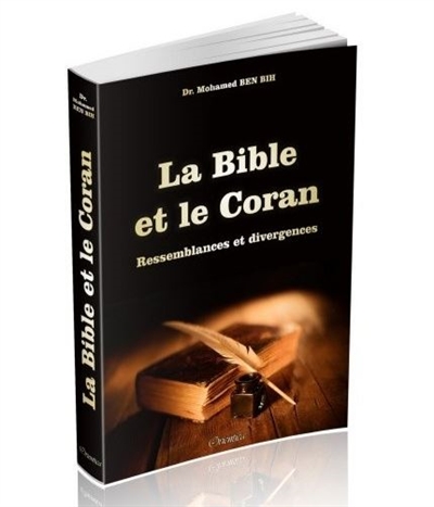 La Bible et le Coran : ressemblances et divergences