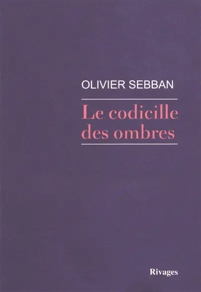 Le codicille des ombres