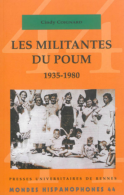 Les militantes du POUM : 1935-1980